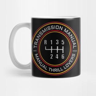 Transmission manual thrill lovers Mug